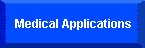 Medical Applications